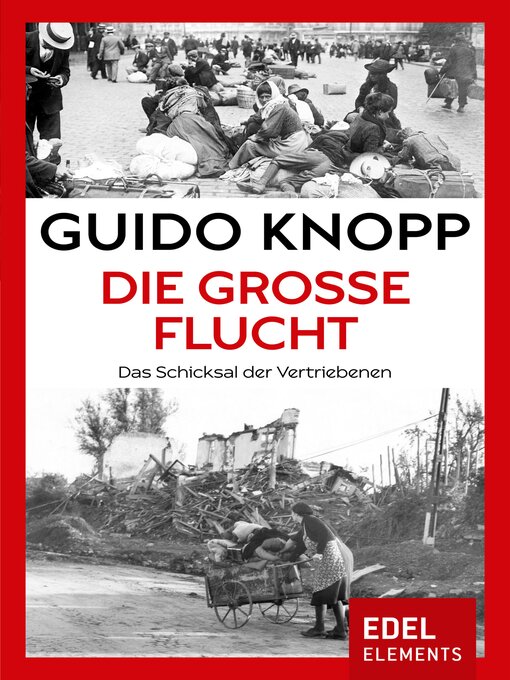 Title details for Die große Flucht by Guido Knopp - Available